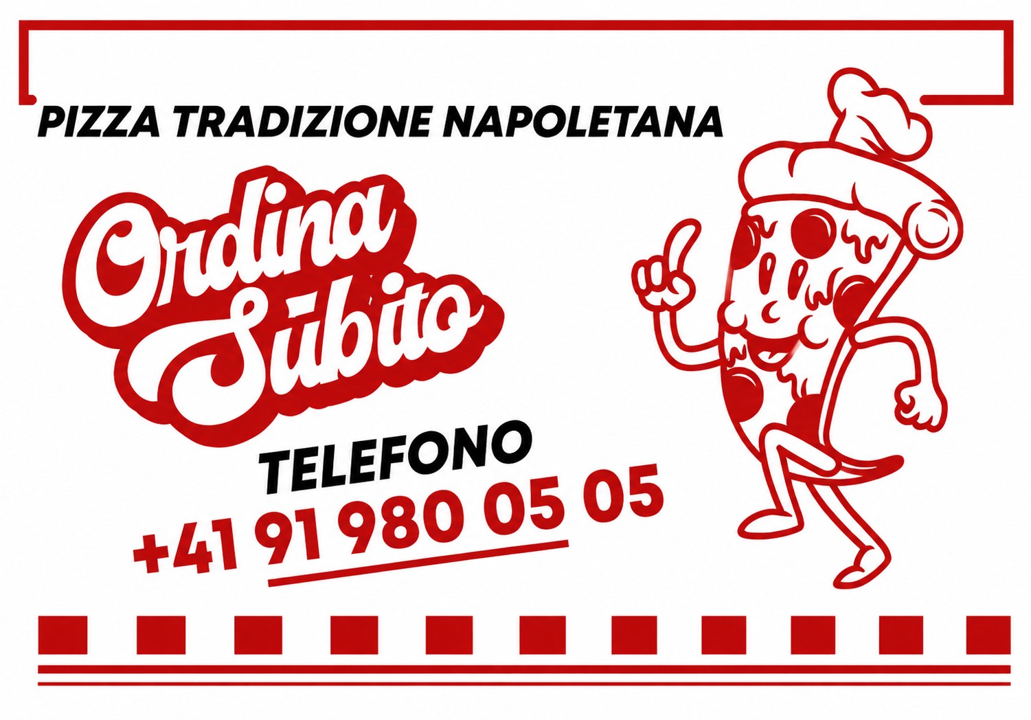Ordina subito — telefono +41 91 980 05 05, pizza tradizione napoletana
